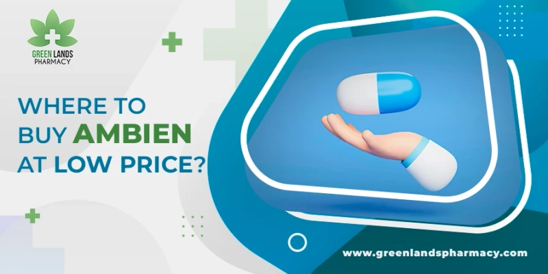 Where to Buy Ambien at a Low Price?