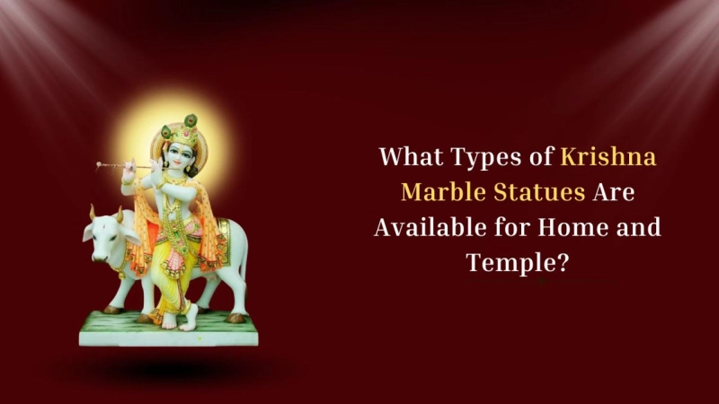 What Types of Krishna Marble Statues Are Available for Home and Temple?