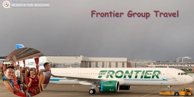 Frontier Airlines Group Travel and Booking Flight?