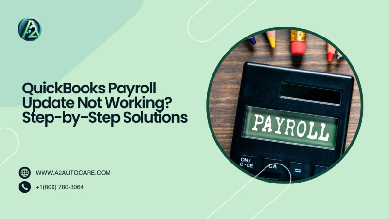 QuickBooks Payroll Update Not Working? Step-by-Step Solutions