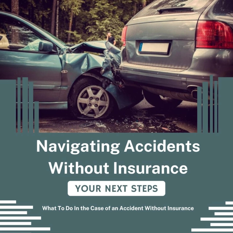 Navigating Accidents Without Insurance