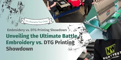 Understanding DTG Printing vs Embroidery: NW Custom Apparel Explained
