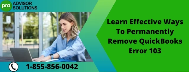 Effective Remedy To Resolve QuickBooks Error 103