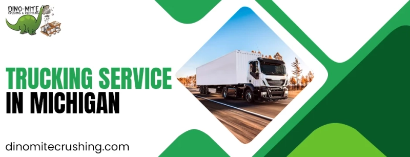 Driving Michigan’s Growth: Your One‑Stop Partner for Trucking Service in Michigan & Building Materials Manufacturers in Michigan