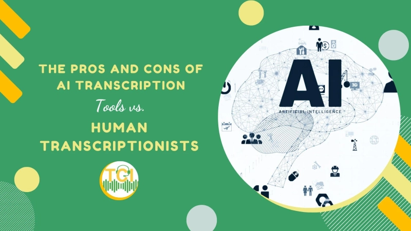 The Pros and Cons of AI Transcription Tools vs. Human Transcriptionists
