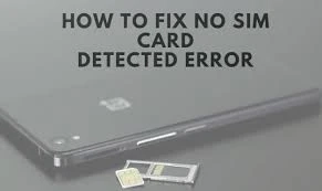 How to Fix the No SIM Card Detected Error in Android