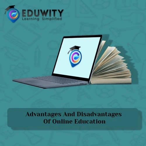 Advantages And Disadvantages Of Online Education