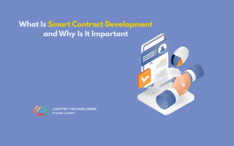 What Is Smart Contract Development and Why Is It Important