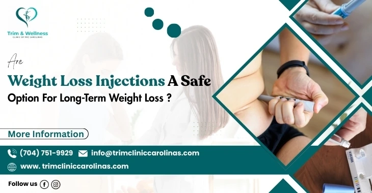 Are Weight Loss Injections a Safe Option for Long-Term Weight Loss?