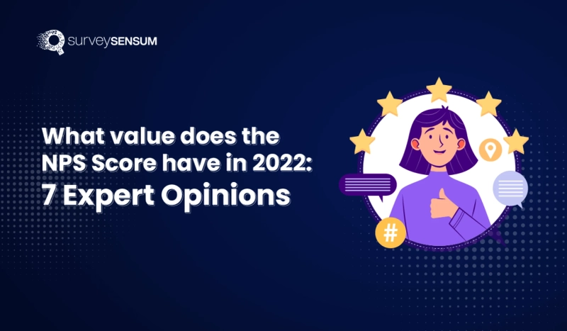 What value does the NPS Score have in 2022: 7 Expert Opinions