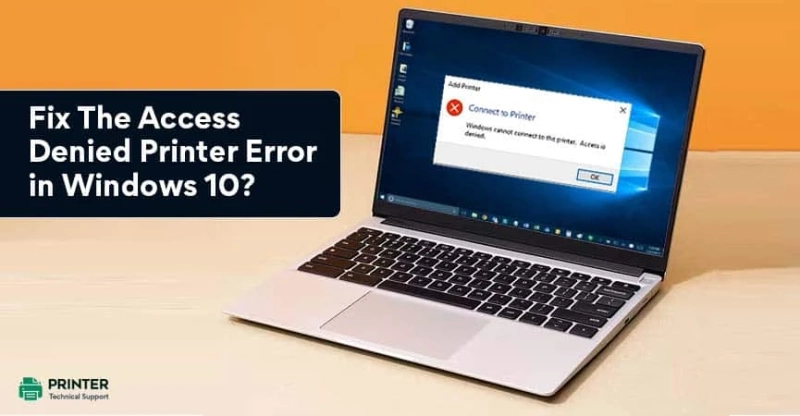 Fix The Access Denied Printer Error in Windows 10