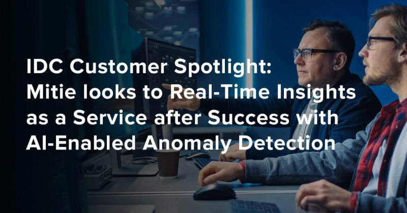 IDC Customer Spotlight: Mitie looks to Real-Time Insights as a Service after Success with AI-Enabled Anomaly Detection - Wipro