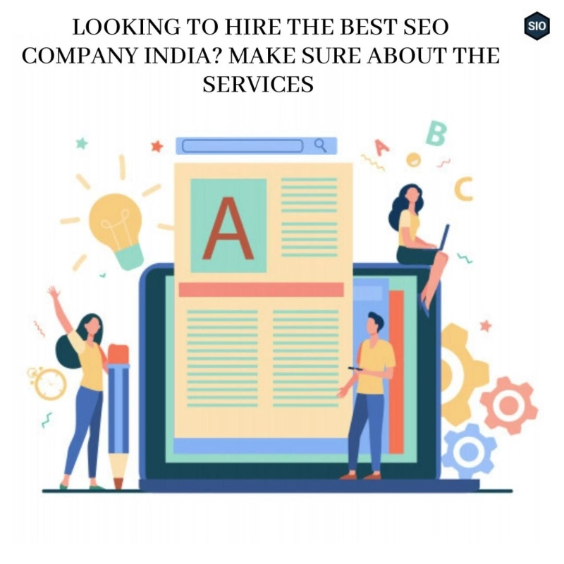 Looking to hire the Best SEO Company India? Make sure about the services