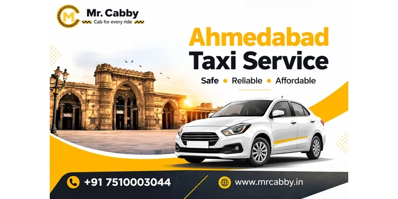 Ahmedabad Taxi Service – Book Fast, Safe & Affordable Rides