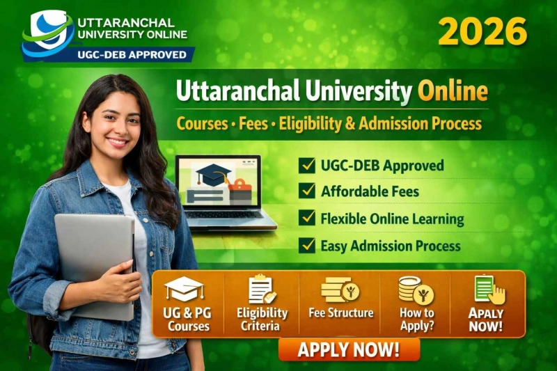 Uttaranchal University Online Degree 2026 | UGC Approved Programs