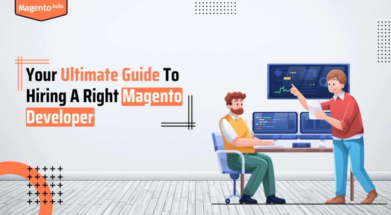 Key Skills to Know Before You Hire Magento Developers for Your Project