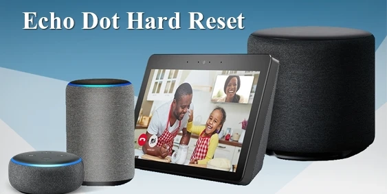 Echo Dot Hard Reset