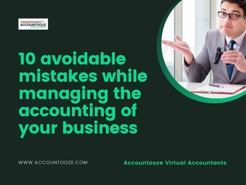 10 avoidable mistakes while managing the accounting of your business