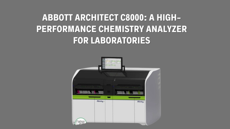Abbott Architect c8000: A High-Performance Chemistry Analyzer for Laboratories