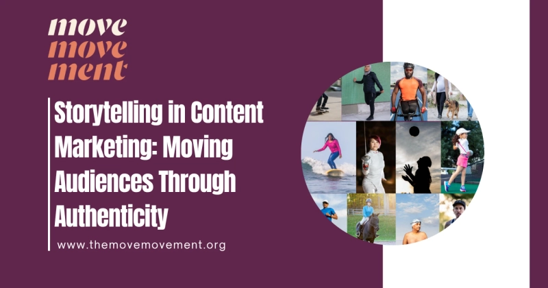 Visual Storytelling in Content Marketing: Turning Movement Into Meaning