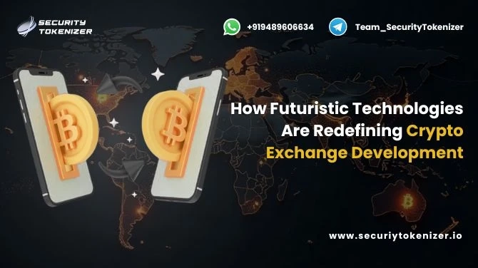 How Futuristic Technologies Are Redefining Crypto Exchange Development