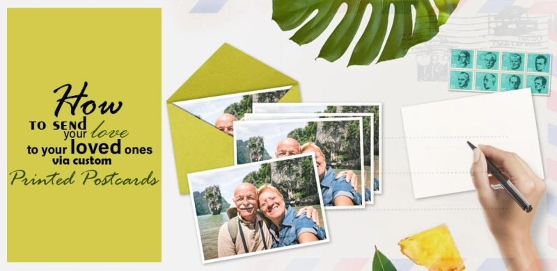 How send your love to your loved ones via custom printed postcards