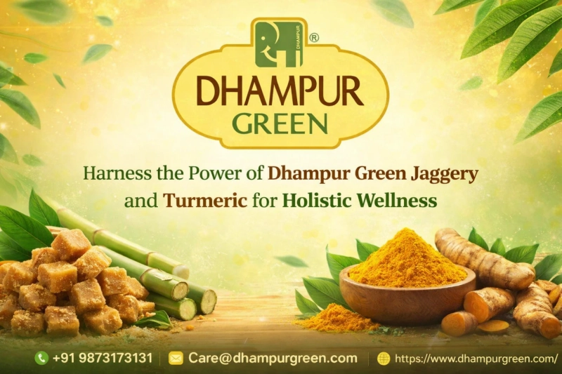 Harness the Power of Dhampur Green Jaggery and Turmeric for Holistic Wellness