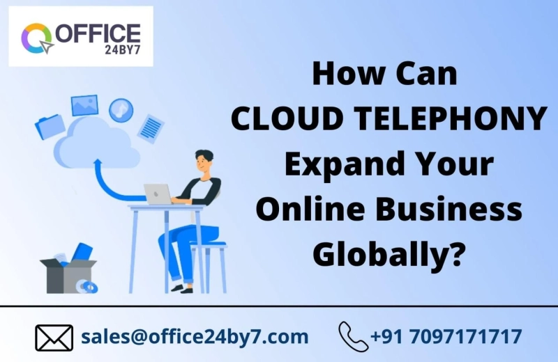 How Can Cloud Telephony Expand Your Online Business Globally?