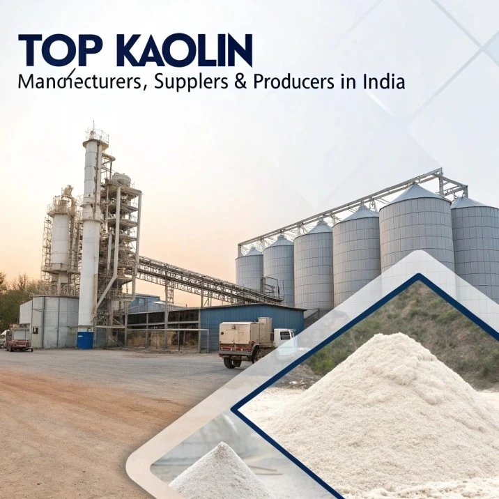 Top Kaolin Manufacturers, Suppliers & Producers in India