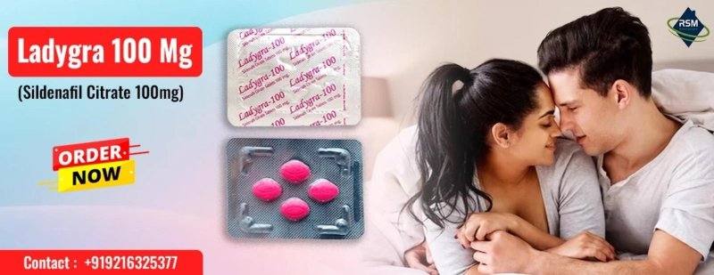 A Phenomenal Pill to Treat Female Sensual Dysfunction Issues With Ladygra 100mg