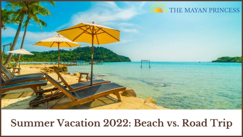 Summer Vacation 2022: Beach vs. Road Trip