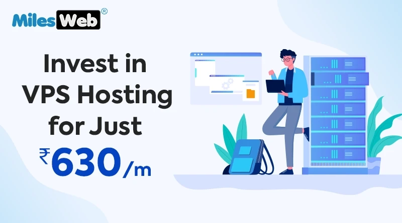 Invest in VPS Hosting for Just Rs. 630/m