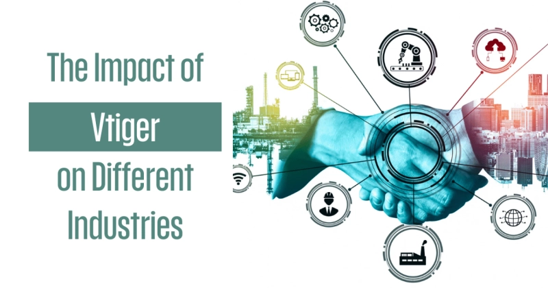 The Impact of Vtiger on Different Industries