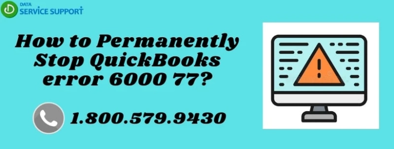 What's the Deal QuickBooks error message code 6000 -77 & How to Fix it?