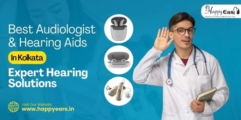 Best Audiologist and Hearing Aids in Kolkata - Expert Hearing Solutions