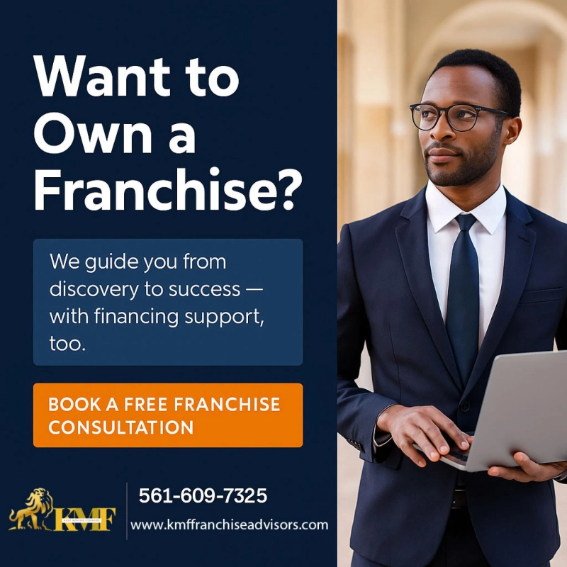 🚀 Elevate Your Entrepreneurship: Franchise Buying & Selling Support by KMF Franchise Advisors in Boca Raton, FL