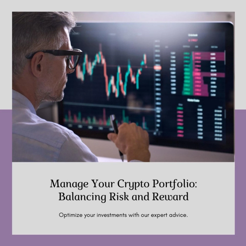 Crypto Portfolio Management: Balancing Risk and Reward