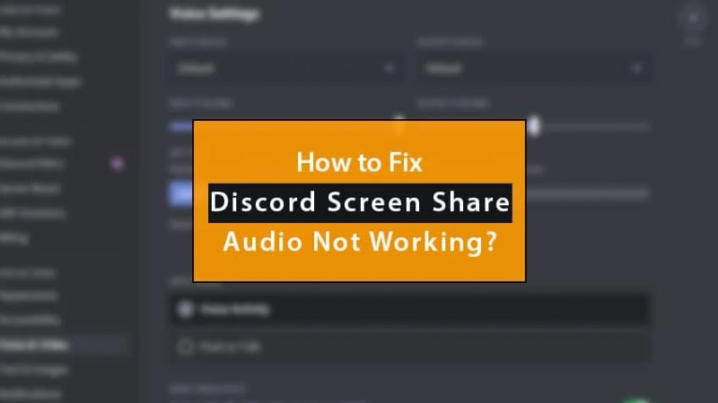 Fixed: Discord Screen Share Audio Not Working