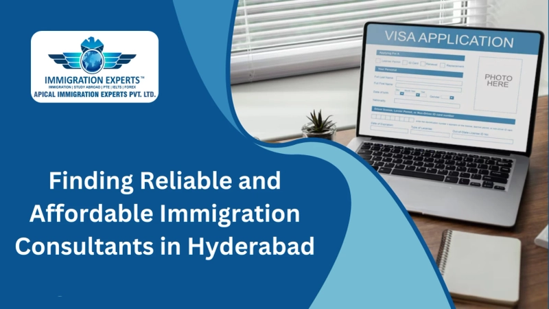 Finding Reliable and Affordable Immigration Consultants in Hyderabad