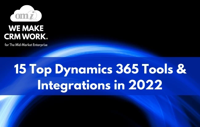 15 Best Microsoft Dynamics 365 Tools and Integrations