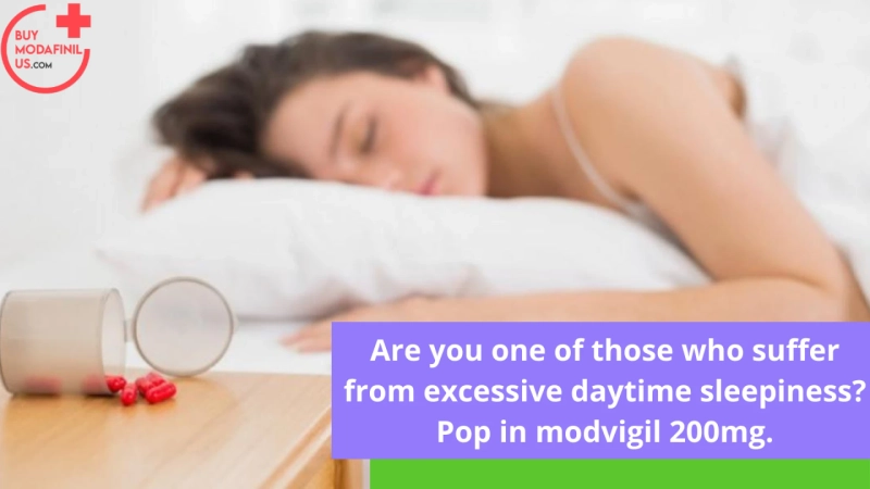 Are you one of those who suffer from excessive daytime sleepiness? Pop in Modvigil 200mg.
