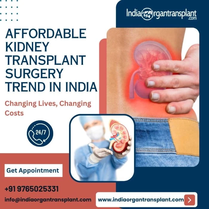 Changing Lives, Changing Costs: The Affordable Kidney Transplant Surgery Trend in India