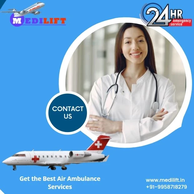 Take Advantage of the Best Medical Medilift Air Ambulance Service in Patna