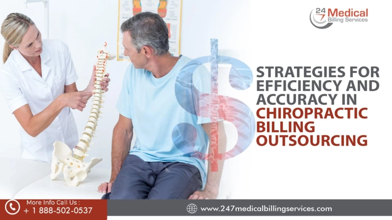 Strategies For Efficiency And Accuracy In Chiropractic Billing Outsourcing