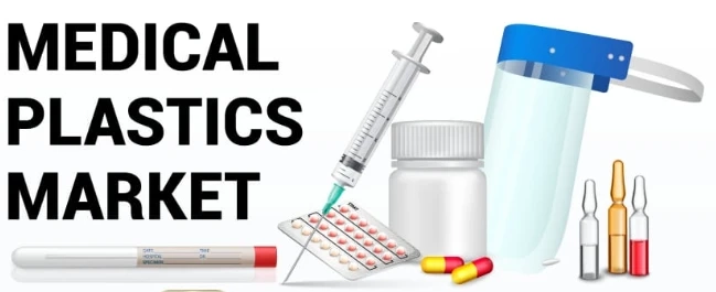 Medical Plastics Market Latest Research Report Includes Sales Outlook, Demand Forecast and Latest Key Trends till