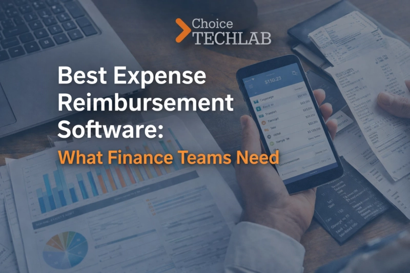 Best Expense Reimbursement Software: What Finance Teams Need