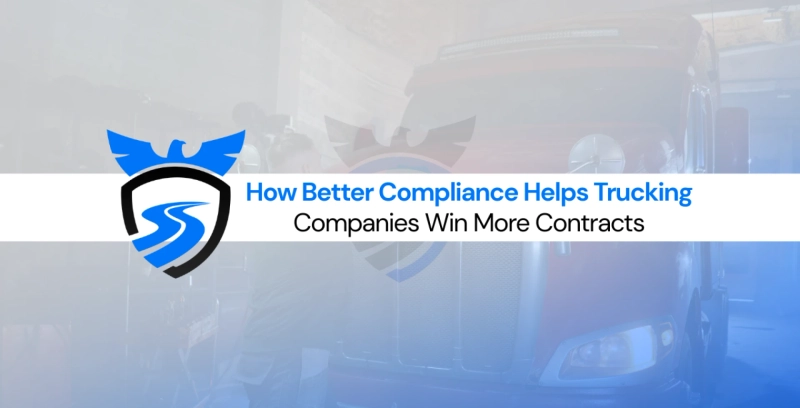 How Better Compliance Helps Trucking Companies Win More Contracts