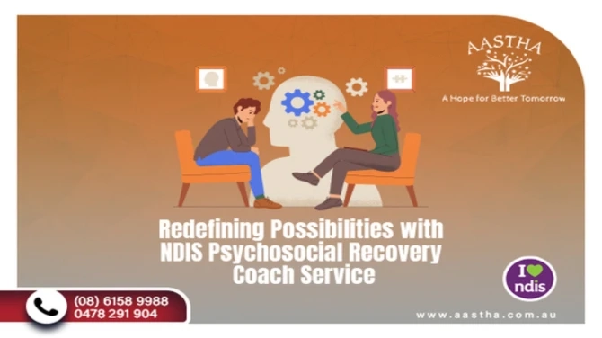 Redefining Possibilities with NDIS Psychosocial Recovery Coach Service