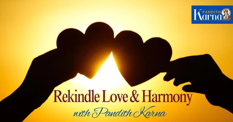 Rekindle Love and Rediscover Harmony with Pandith Karna’s Expert Services in New Jersey, Virginia, a