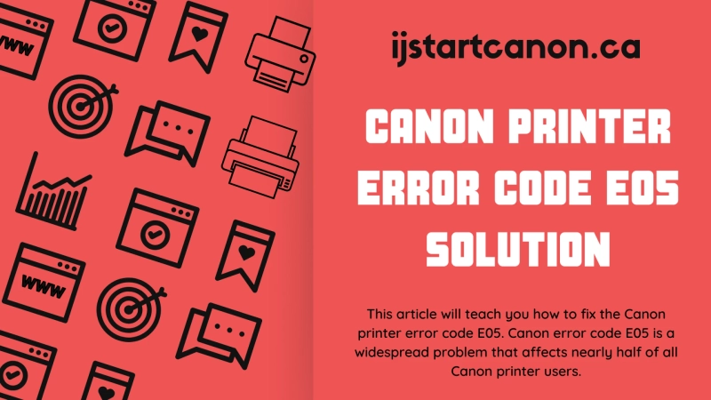 The Solution to the Canon Printer Error Code E05